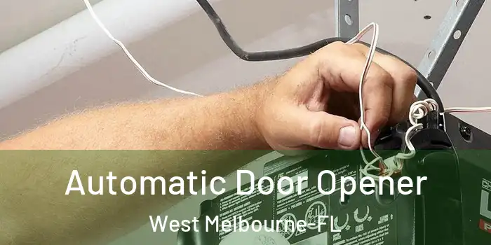 Automatic Door Opener West Melbourne-FL