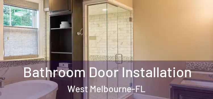 Bathroom Door Installation West Melbourne-FL