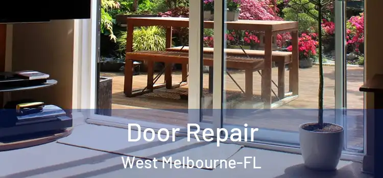  Door Repair West Melbourne-FL