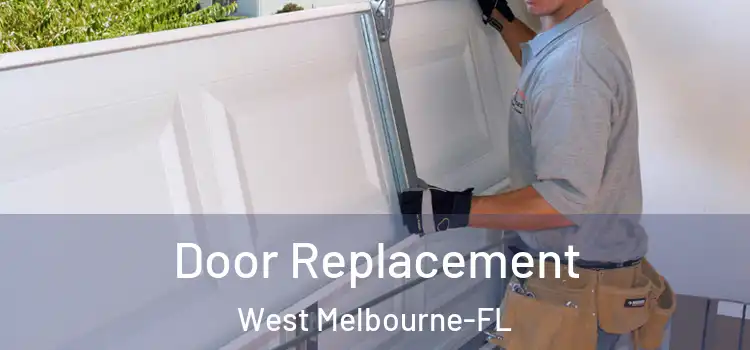  Door Replacement West Melbourne-FL