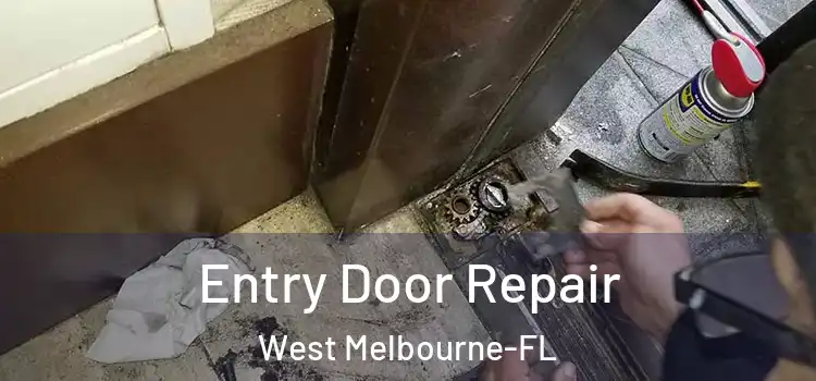Entry Door Repair West Melbourne-FL