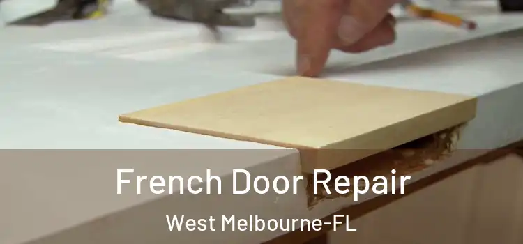  French Door Repair West Melbourne-FL