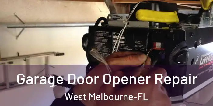  Garage Door Opener Repair West Melbourne-FL