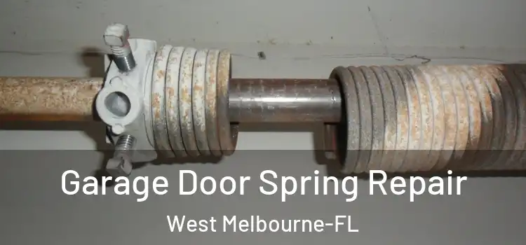  Garage Door Spring Repair West Melbourne-FL