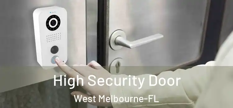  High Security Door West Melbourne-FL