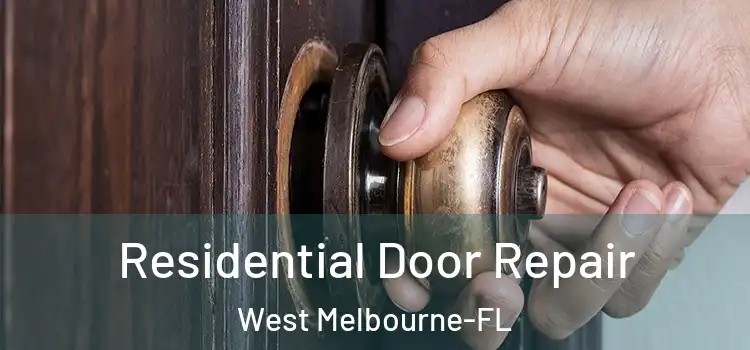  Residential Door Repair West Melbourne-FL