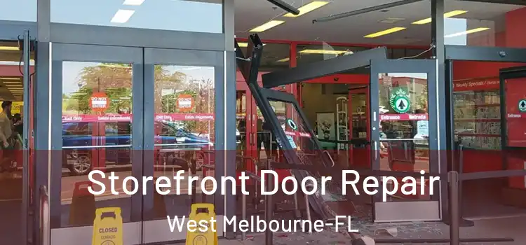 Storefront Door Repair West Melbourne-FL